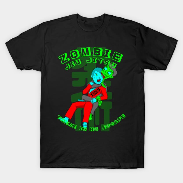 Zombie Jiu Jitsu There is no escape BJJ MMA Shirt T-Shirt by eokakoart